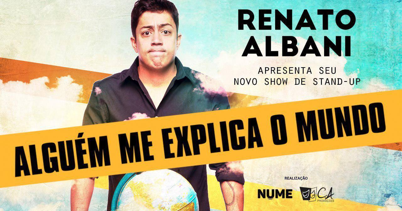 Renato Albani apresenta Alguém Me Explica o Mundo nesta sexta-feira