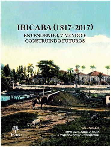 Livro com artigos e depoimentos sobre a Fazenda Ibicaba é lançado