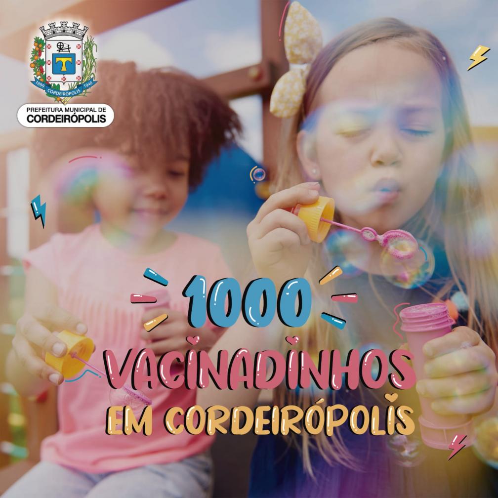 Mais de mil vacinadinhos em Cordeirópolis