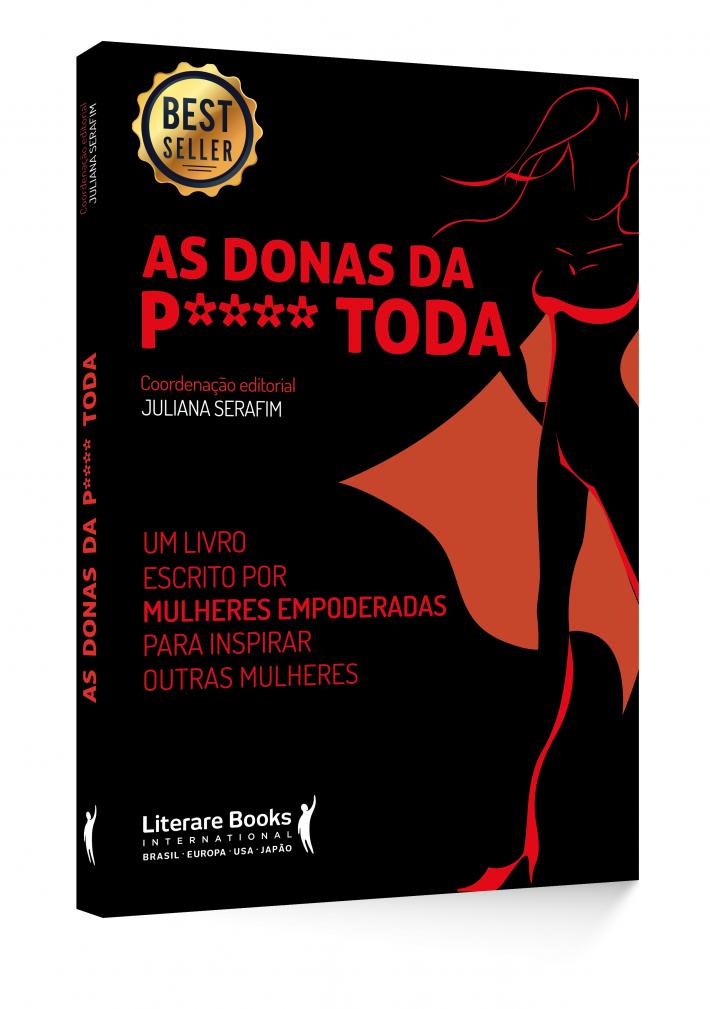Acontece o lançamento presencial do livro As donas da p****toda